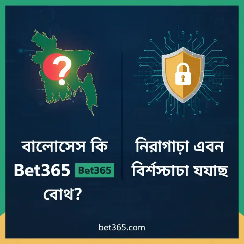 Bet365 legality and safety in Bangladesh